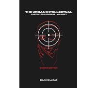 The Urban Intellectual: Poetry for Progress (Volume 1)
