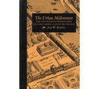 The Urban Millennium: The City-Building Process from the Early Middle Ages to the Present