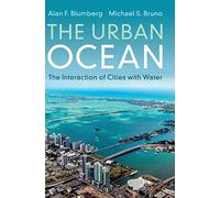 The Urban Ocean: The Interaction of Cities with Water
