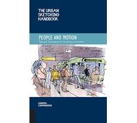Urban Sketching Handbook: People & Motion – Tips & Techniques for Drawing on Location – Vol 2