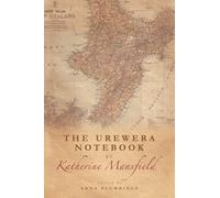 The Urewera Notebook by Katherine Mansfield