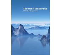 The Urth of the New Sun: A Solar Cycle Chapter Guide (Chapter Guides to the Solar Cycle)