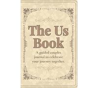 The Us Book: A guided couples journal to celebrate your journey together