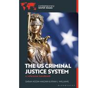 The US Criminal Justice System: A Reference Handbook (Contemporary World Issues)