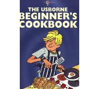 The Usborne Beginner's Cookbook