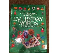The Usborne Book of Everyday Words in Spanish (Usborne Everyday Words)