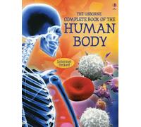 The Usborne Complete Book of the Human Body: Internet Linked