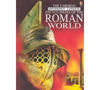 The Usborne Encyclopedia of the Roman World: Internet-Linked (History Encyclopedias)
