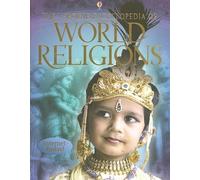 The Usborne Encyclopedia of World Religions: Internet-Linked (World Cultures)