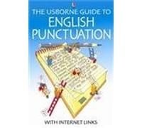 The Usborne Guide to English Punctuation: Internet Linked