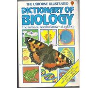 The Usborne Illustrated Dictionary of Biology
