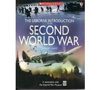 The Usborne Introduction to the Second World War [[Scholastic Paperback] 2005]
