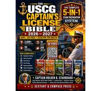 The USCG Captain's Bible 2026-2027: The Complete OUPV 6 in 1 Pack + 25/50/100 Ton Master Preparation Reference |2,600+ Practice Questions · 19 Full-Length Mock Exams · 13 Companion Video Tutorials