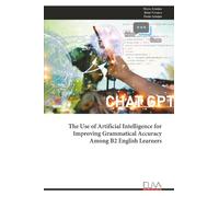 The Use of Artificial Intelligence for Improving Grammatical Accuracy Among B2 English Learners