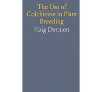 The Use of Colchicine in Plant Breeding