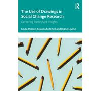 The Use of Drawings in Social Change Research : Centering Participant Insights