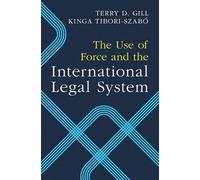 The Use of Force and the International Legal System – Cambridge University Press