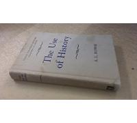 The use of history (Teach yourself history library)