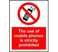 The use of mobile phones is strictly prohibited sign - 3mm Aluminium sign 300mm x 200mm