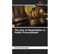 The Use of Negotiation in Public Procurement