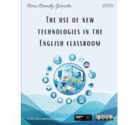 The use of new technologies in the English classroom