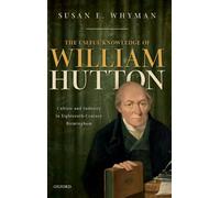 The Useful Knowledge of William Hutton: Culture and Industry in Eighteenth-Century Birmingham