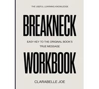 The Useful Learning Knowledge Breakneck: Easy Key to the Original Book’s True Message