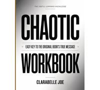 The Useful Learning Knowledge Chaotic: Easy Key to the Original Book’s True Message