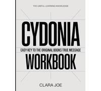 The Useful Learning Knowledge Cydonia: Easy Key to the Original Book’s True Message