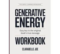 The Useful Learning Knowledge Generative Energy: Easy Key to the Original Book’s True Message