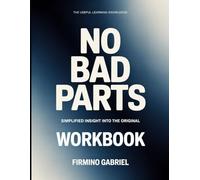 The Useful Learning Knowledge No Bad Parts: Simplified insight into the original.