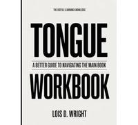 The Useful Learning Knowledge Tongue: A Better Guide To Navigating The Main Book