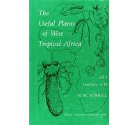 The Useful Plants of West Tropical Africa: v. 1: Families A-D: 001