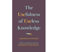 The Usefulness of Useless Knowledge