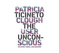 The User Unconscious: On Affect, Media, and Measure