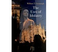The Uses of Idolatry – Oxford University Press