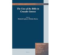The Uses of the Bible in Crusader Sources: 7 (Commentaria)