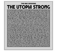 The Utopia Strong - The BBC Sessions [VINYL]