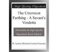 The Uttermost Farthing - A Savant's Vendetta