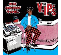 The V.I.P.'S - Need Somebody To Love [VINYL]