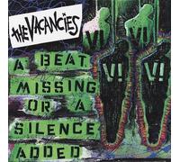 The Vacancies - A Beat Missing Or A Silence Added [Us Import]