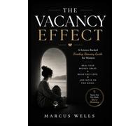 The Vacancy Effect: A Science-Backed Breakup Recovery Guide for Women: Heal Your Broken Heart, Build Self-Love, and Move On for Good