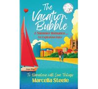 The Vacation Bubble: To Barcelona with Love Trilogy Book 1