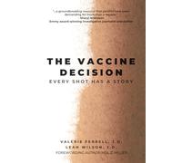The Vaccine Decision: Every Shot has a Story