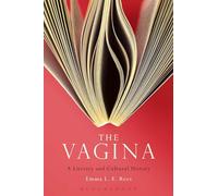 The Vagina: A Literary and Cultural History