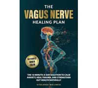 The Vagus Nerve Healing Plan