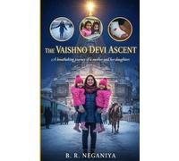 The Vaishno Devi Ascent: A Breathtaking Journey of a Mother and her Daughters