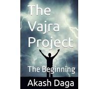 The Vajra Project: The Beginning