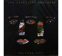 The Valentine Brothers - Picture This