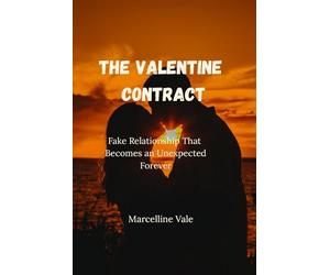The Valentine Contract: Fake Relationship That Becomes an Unexpected Forever